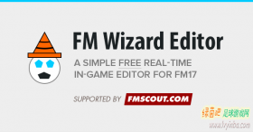 FM2017 Wizard编辑器v17.32[免费+实时修改+支持v17.32]