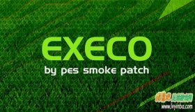 PES2019_SMoKE EXECO大补X11.0.4