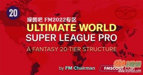 FM2022_Fenech世界超级联赛补丁