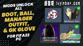 FIFA22 球鞋、足球、手套、教练外套解锁补丁[适配16号官补]